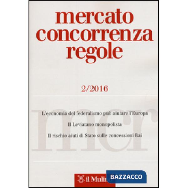 Mercato concorrenza regole (2016). Vol. 2