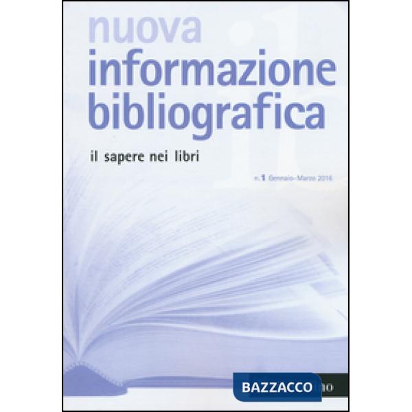 Nuova informazione bibliografica (2016). Vol. 1
