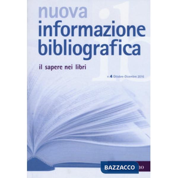 Nuova informazione bibliografica (2016). Vol. 4