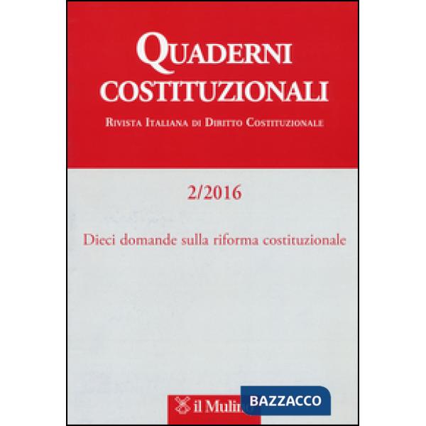 Quaderni costituzionali (2016). Vol. 2