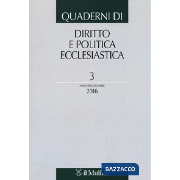 Quaderni di diritto e politica ecclesiastica (2016). Vol. 3
