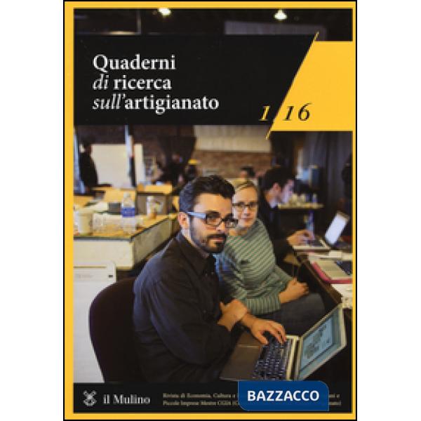 Quaderni di ricerca sull'artigianato (2016). Vol. 1