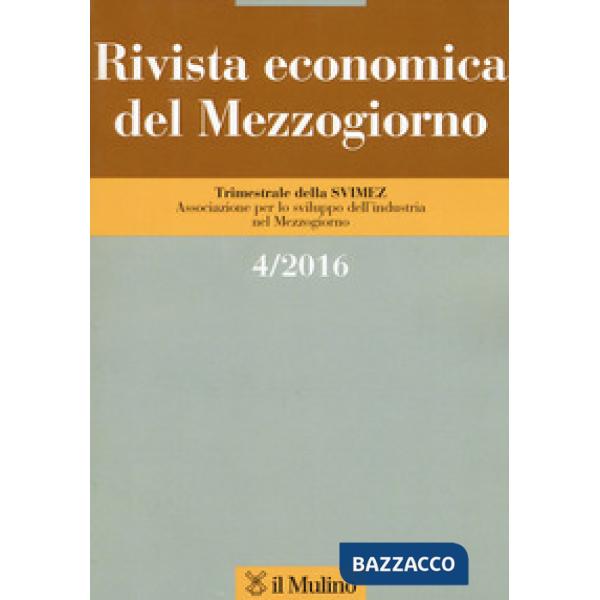 Rivista economica del Mezzogiorno (2016). Vol. 4