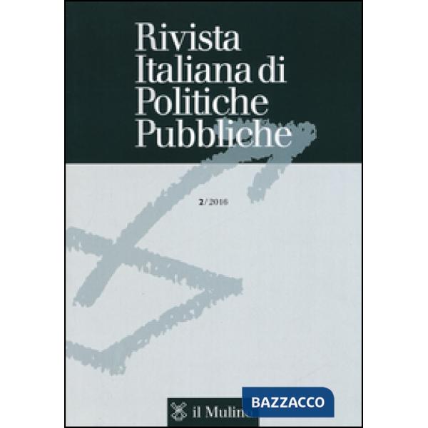 Rivista italiana di politiche pubbliche (2016). Vol. 2