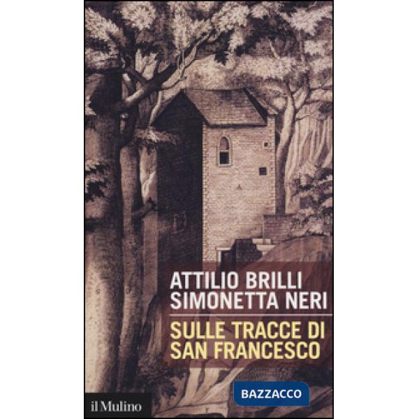 Sulle tracce di San Francesco