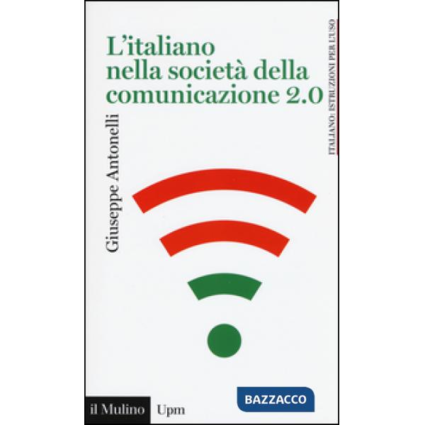 Italiano nella società della comunicazione 2.0 (L')