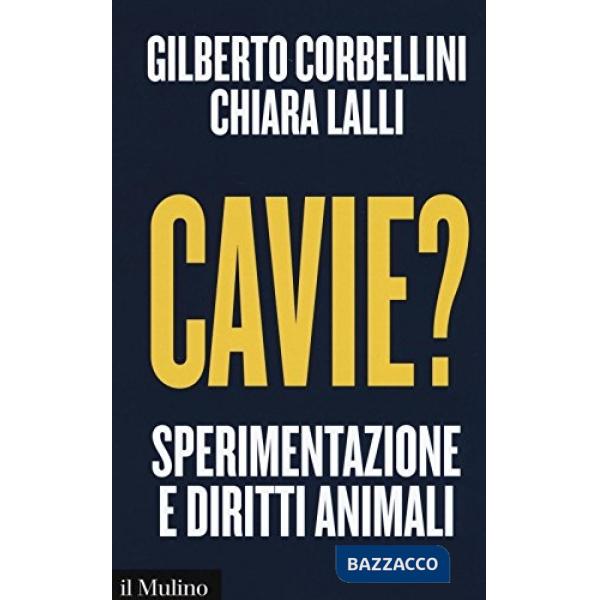 Cavie? Sperimentazione e diritti animali