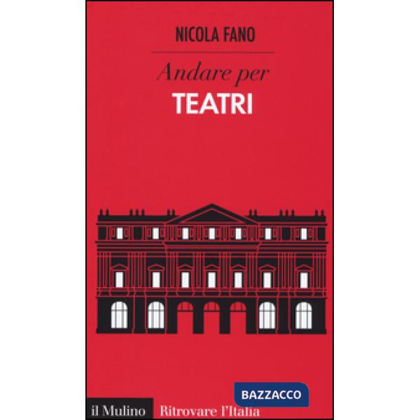 Andare per teatri