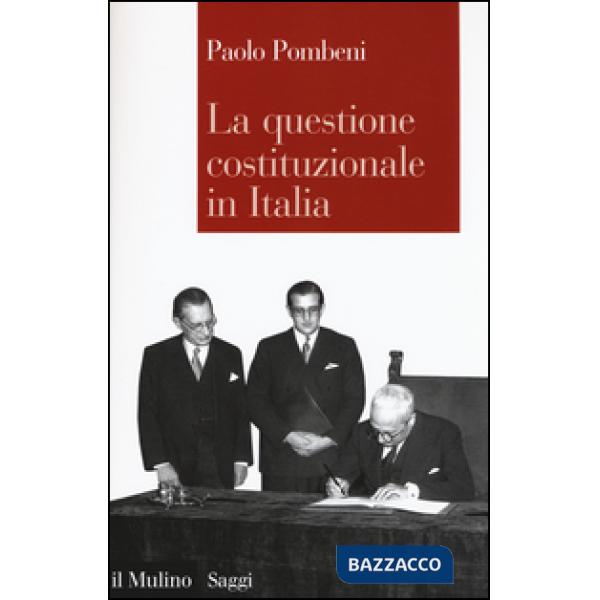 Questione costituzionale in Italia (La)