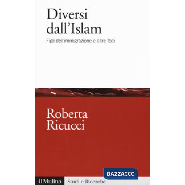 Diversi dall'Islam. Figli dell'immigrazione e altre fedi