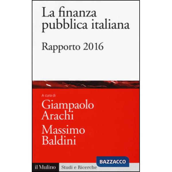 Finanza pubblica italiana. Rapporto 2016 (La)