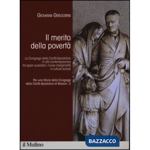 Per una storia della Congrega della Carità Apostolica di Brescia. Vol. 2: Il mer