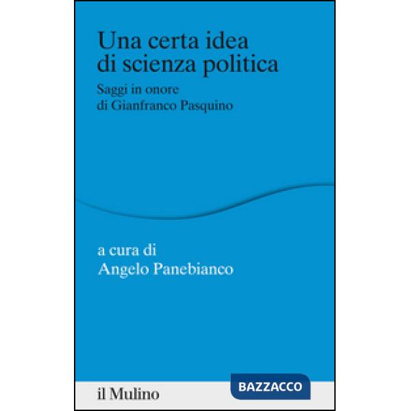 Certa idea di scienza politica (Una)