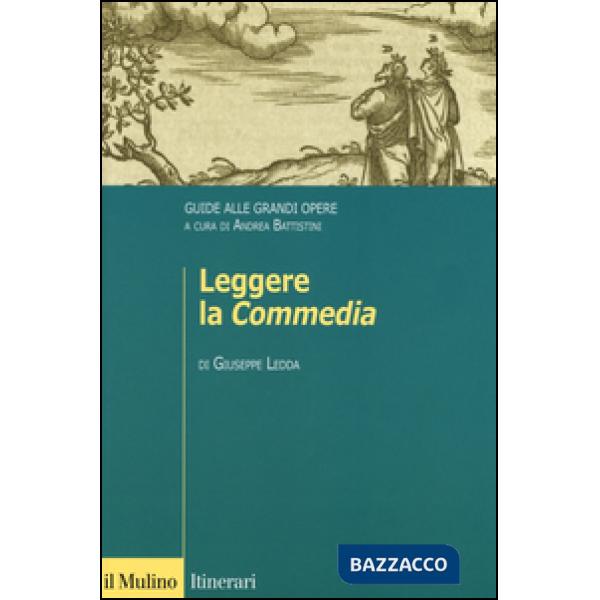 Leggere la «Commedia». Guide alle grandi opere