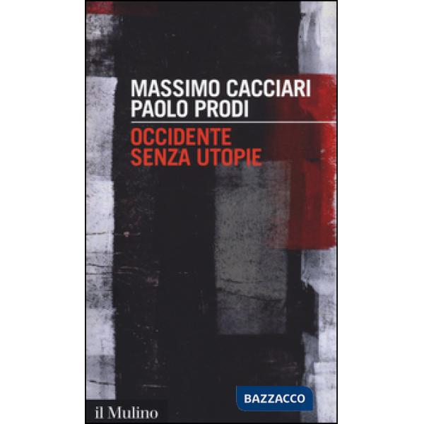 Occidente senza utopie
