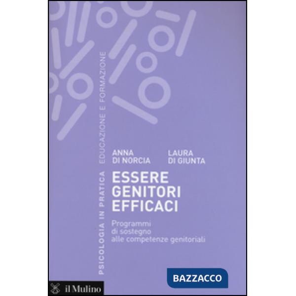 Essere genitori efficaci. Programmi di sostegno alle competenze genitoriali