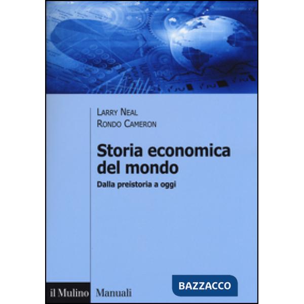 Storia economica del mondo. Dalla preistoria a oggi