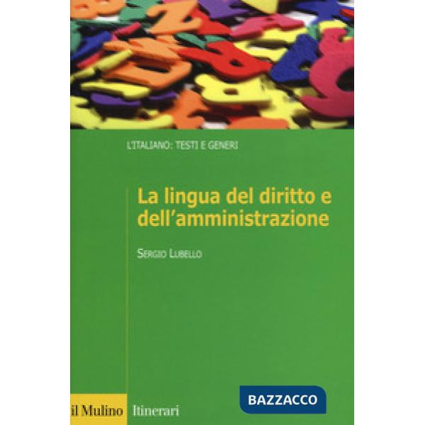 Lingua del diritto e dell'amministrazione (La)