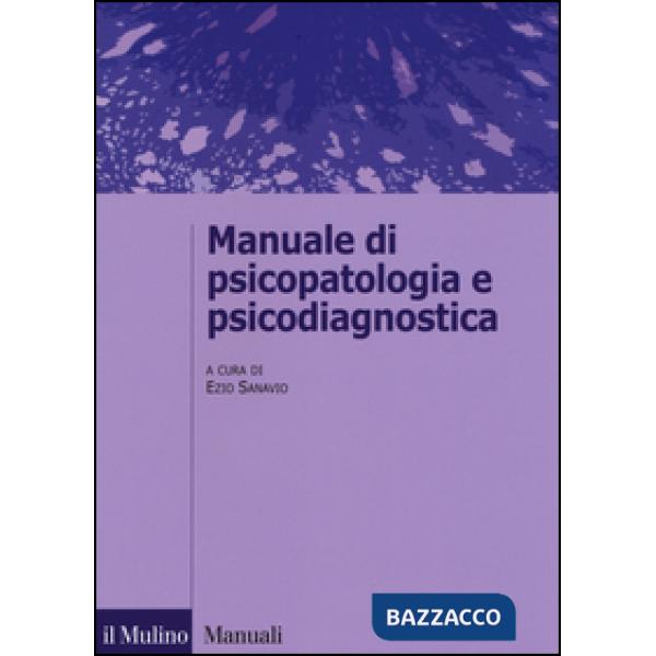 Manuale di psicopatologia e psicodiagnostica