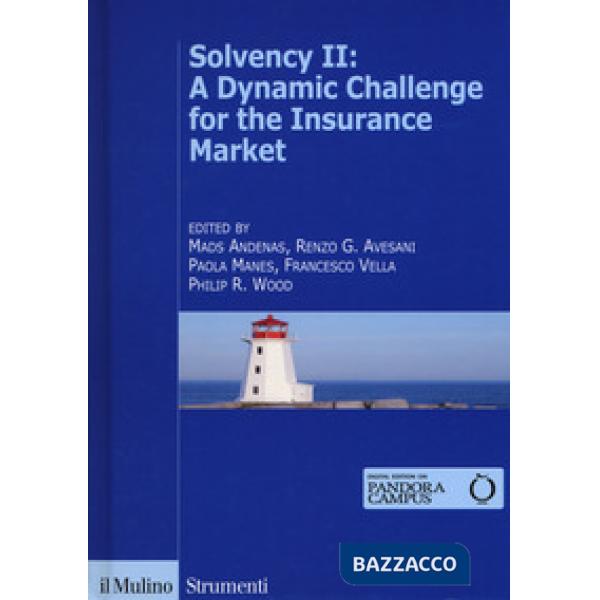 Solvency II: a dynamic challenge for the insurance market