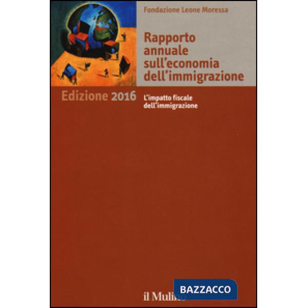 Rapporto annuale sull'economia dell'immigrazione 2016
