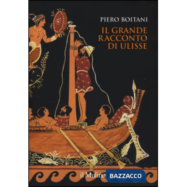 Grande racconto di Ulisse. Ediz. a colori (Il)