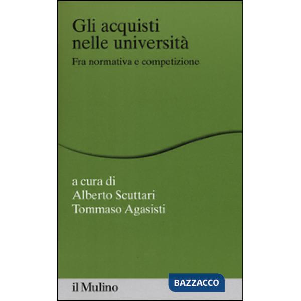 Acquisti nelle università fra normativa e competizione (Gli)
