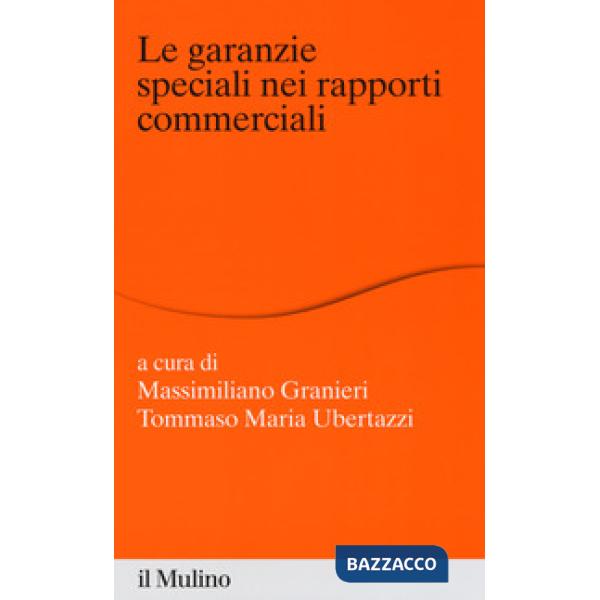 Garanzie speciali nei rapporti commerciali (Le)