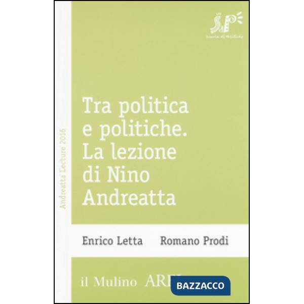 Tra politica e politiche. La lezione di Nino Andreatta