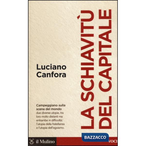 Schiavitù del capitale (La)