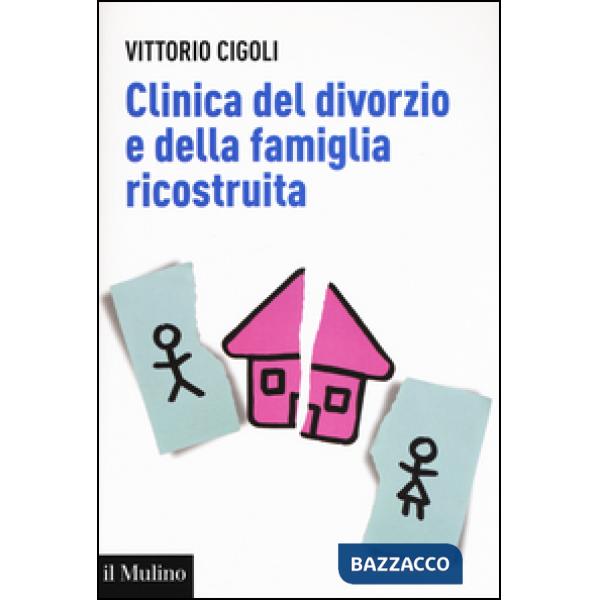 Clinica del divorzio e della famiglia ricostruita