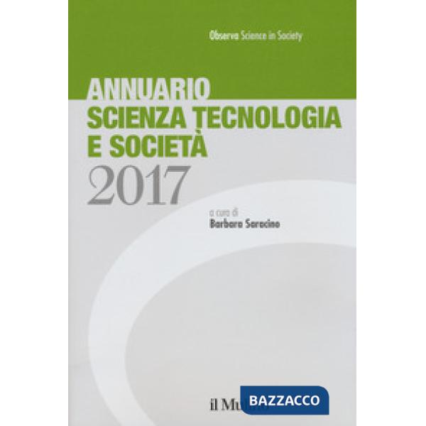 Annuario scienza tecnologia e società (2017)