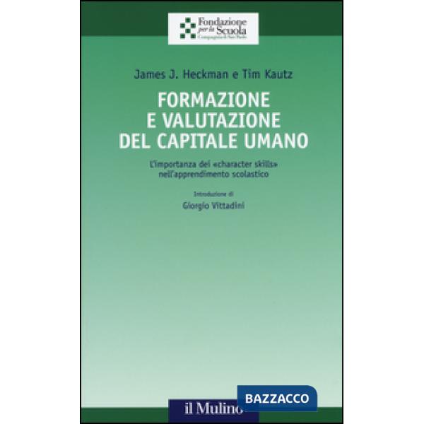 Formazione e valutazione del capitale umano. L'importanza dei «character skills» nell'apprendimento scolastico