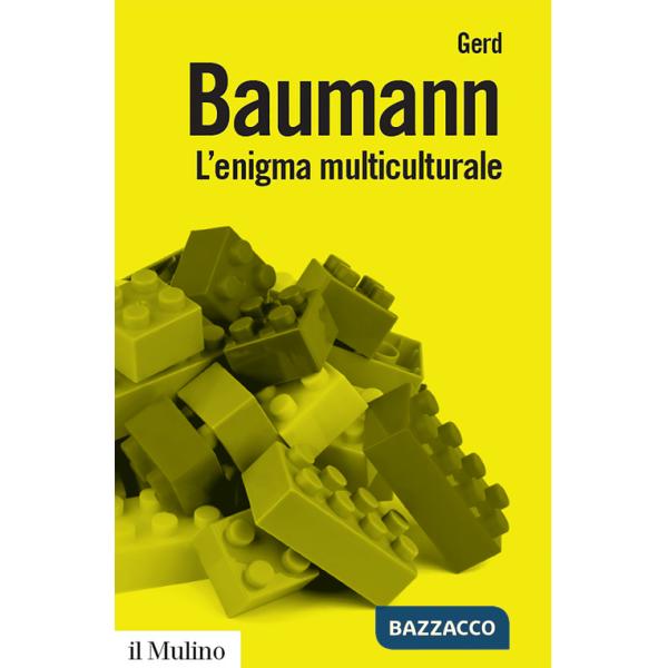 Enigma multiculturale. Stati, etnie, religioni (L')
