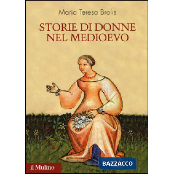 Storie di donne nel Medioevo