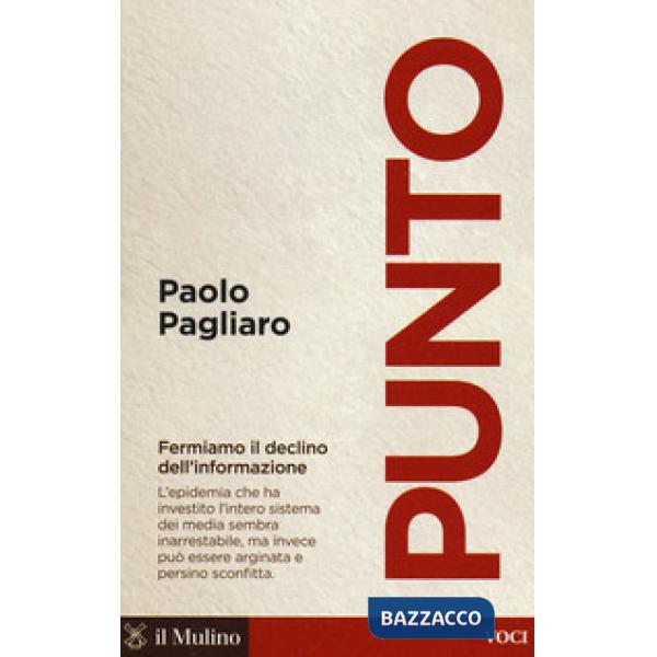Punto. Fermiamo il declino dell'informazione