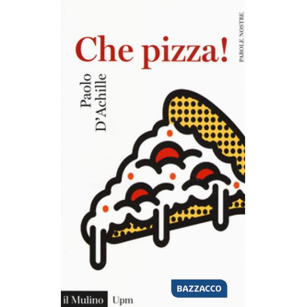 Che pizza!