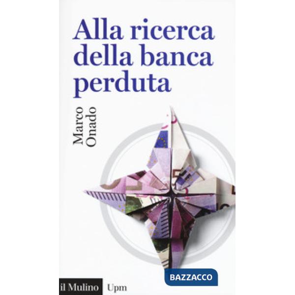 Alla ricerca della banca perduta