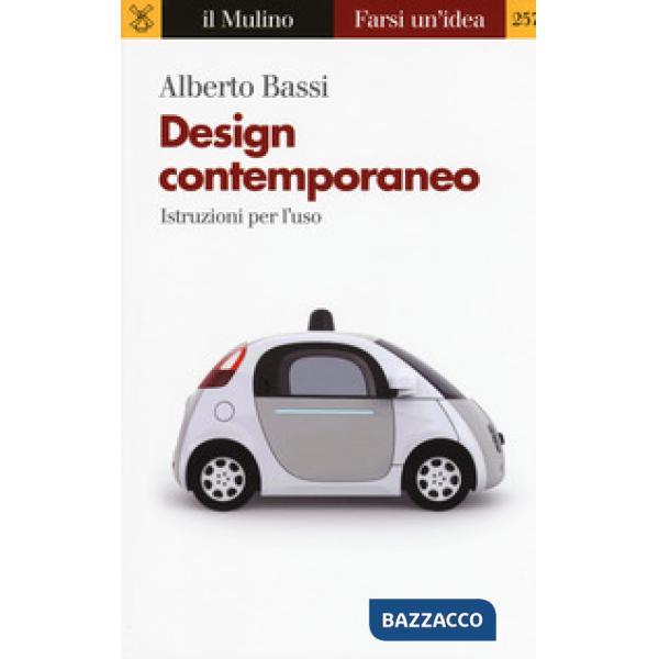 Design contemporaneo. Istruzioni per l'uso