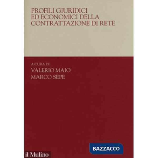 Profili giuridici ed economici della contrattazione