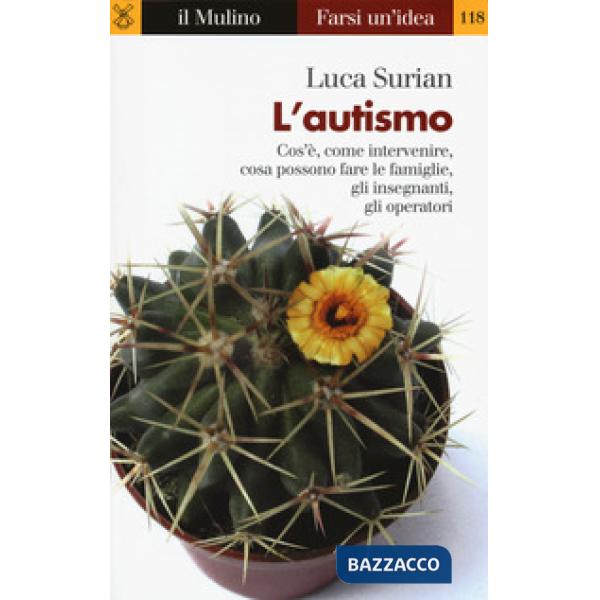 Autismo. Conoscerlo e affrontarlo (L')
