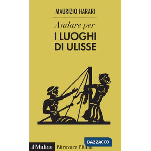 Andare per i luoghi di Ulisse
