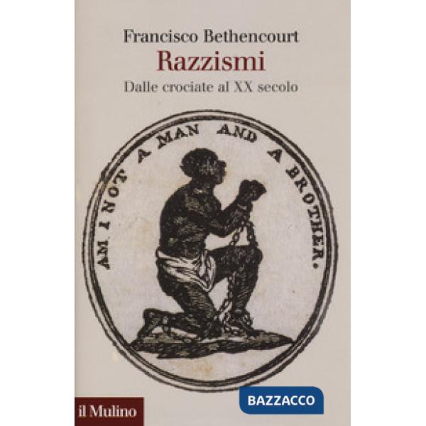Razzismi. Dalle crociate al XX secolo