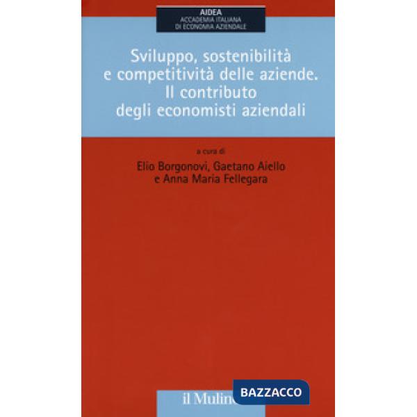 Sviluppo, sostenibilità e competitività delle aziende. Il contributo degli econo