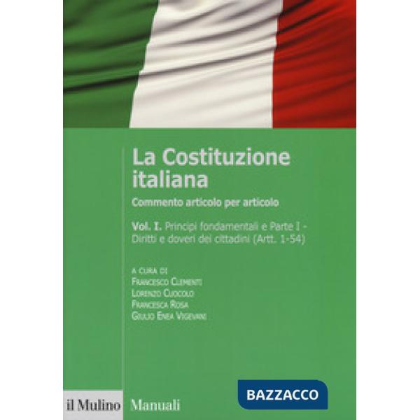 Costituzione italiana. Commento articolo per articolo (La). Vol. 1
