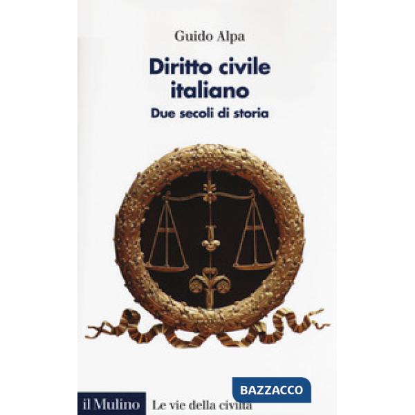 Diritto civile italiano. Due secoli di storia