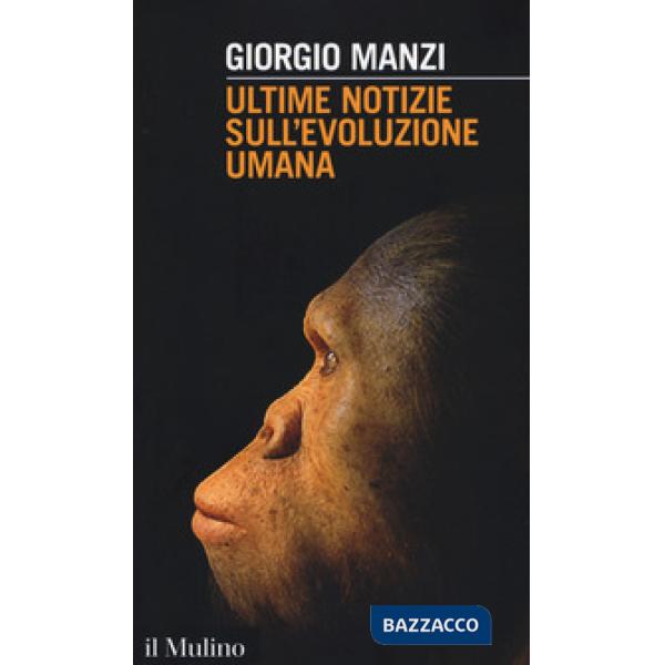 Ultime notizie sull'evoluzione umana