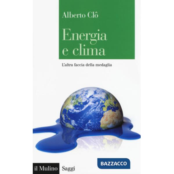 Energia e clima. L'altra faccia della medaglia