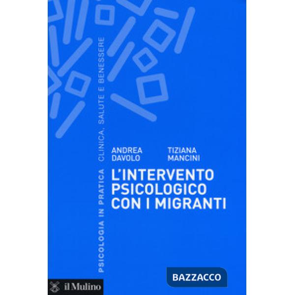 Intervento psicologico con i migranti. Una prospettiva sistemico-dialogica (L')