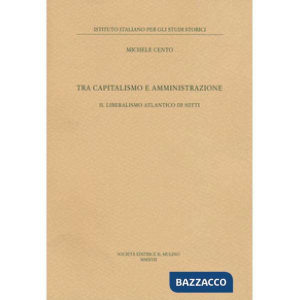 Tra capitalismo e amministrazione. Il liberalismo atlantico di Nitti